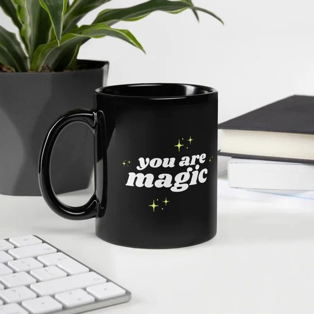 You Are Magic Mug